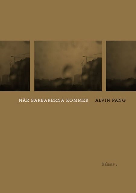 Pang, Alvin | När barbarerna kommer