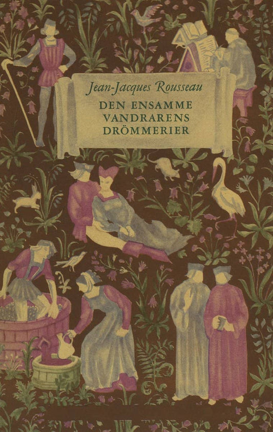 Rousseau, Jean-Jacques | Den ensamme vandrarens drömmerier