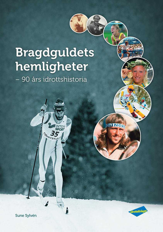 Sylvén, Sune | Bragdguldets hemligheter : 90 års idrottshistoria