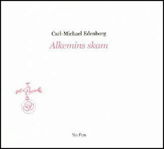 Edenborg, Carl-Michael | Alkemins skam