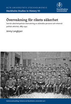 Langkjaer, Jenny | Övervakning för rikets säkerhet : Svensk säkerhetspolisiär övervakning av utländska personer och inhe...