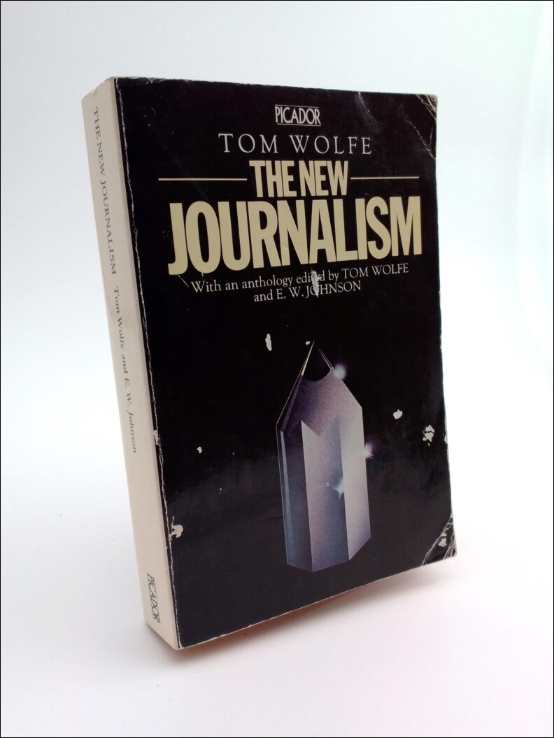 Wolfe, Tom | The new journalism : With an anthology