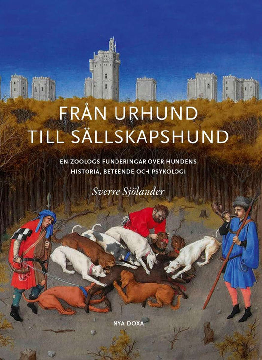 Sjölander, Sverre | Från urhund till sällskapshund : En Zoologs funderingar om hundens historia