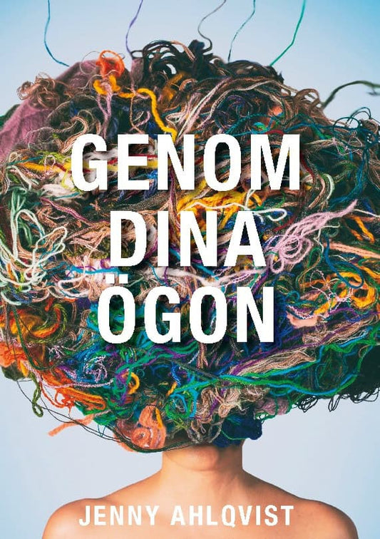 Ahlqvist, Jenny | Genom dina ögon