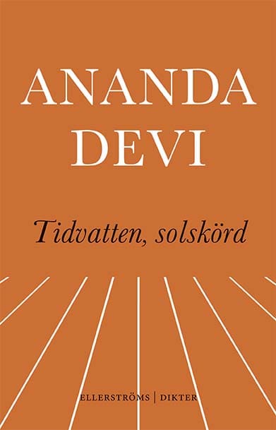 Devi, Ananda | Tidvatten, solskörd