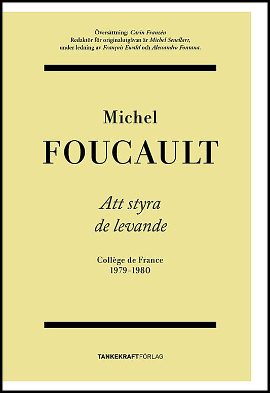 Foucault, Michel | Att styra de levande