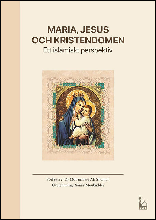 Shomali, Mohammad Ali | Maria, Jesus och kristendomen : Ett islamiskt perspektiv