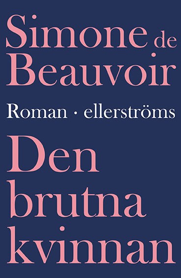 Beauvoir, Simone de | Den brutna kvinnan