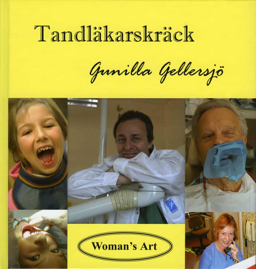 Gellersjö, Gunilla | Carlström, Per | Tandläkarskräck