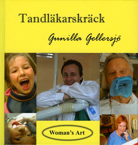 Gellersjö, Gunilla | Carlström, Per | Tandläkarskräck