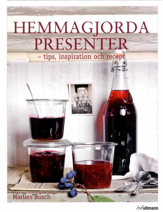 Busch, Marlies | Hemmagjorda presenter : Tips, inspiration och recept