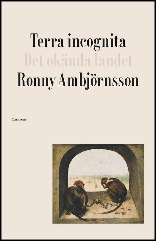 Ambjörnsson, Ronny | Terra incognita : Det okända landet