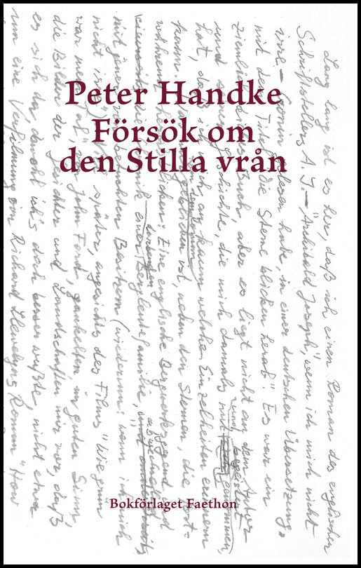 Handke, Peter | Försök om den Stilla vrån