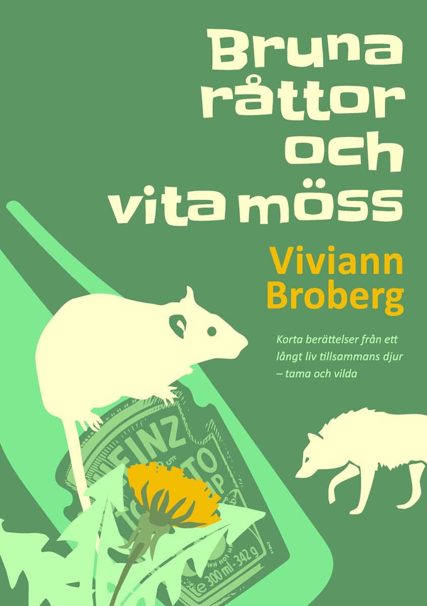 Broberg, Viviann | Bruna råttor och vita möss