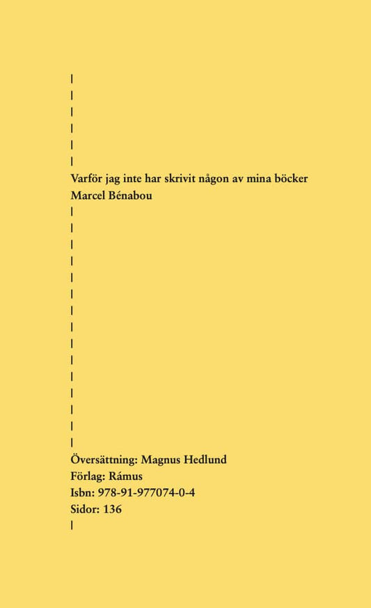 Bénabou, Marcel | Varför jag inte har skrivit någon av mina böcker