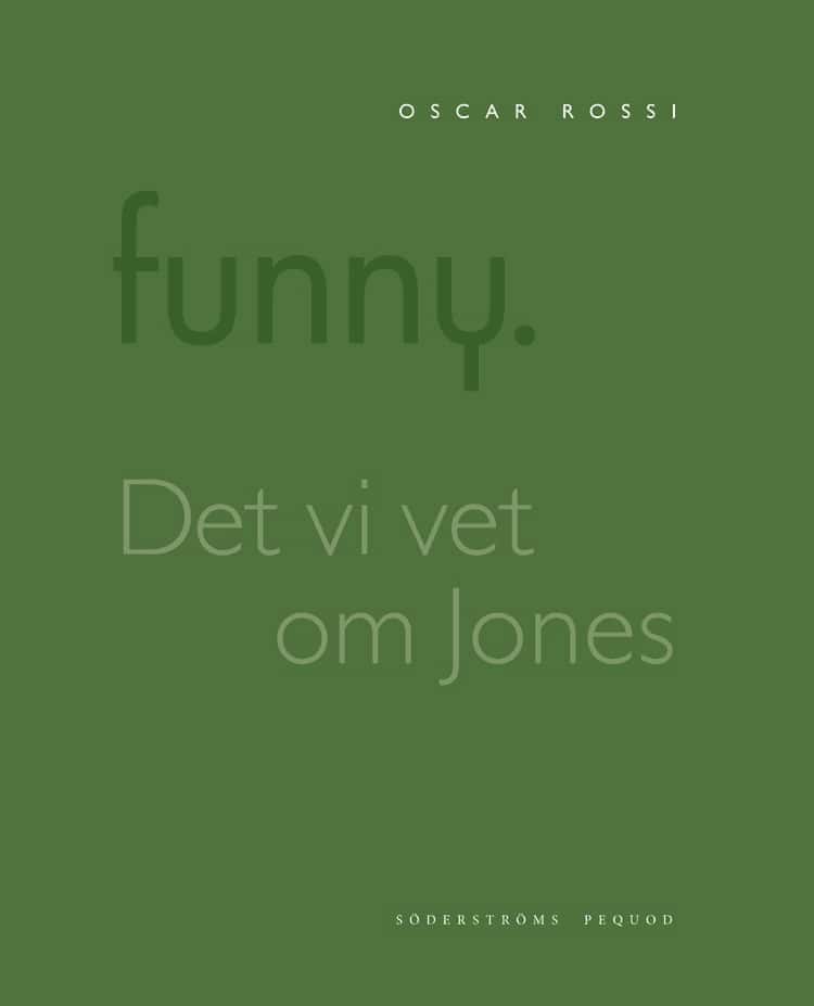 Rossi, Oscar | Funny. Det vi vet om Jones är att Brown