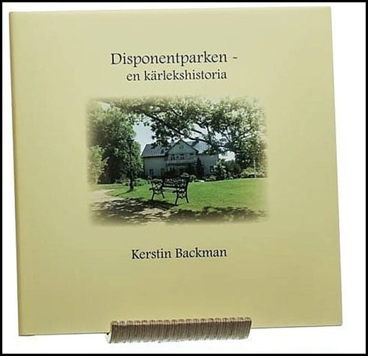 Backman, Kerstin | Disponentparken : En kärlekshistoria