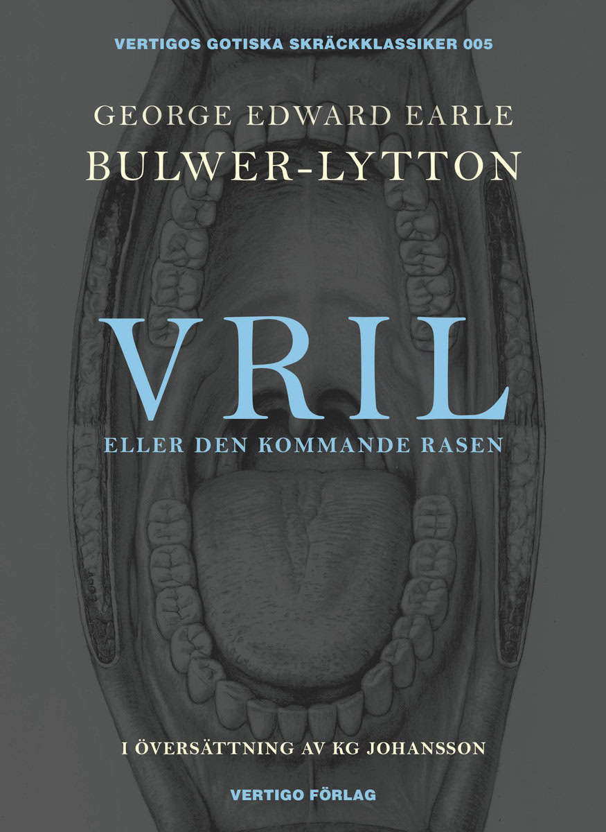 Bulwer- Lytton, Edward George Earle | Vril : Eller Den kommande rasen