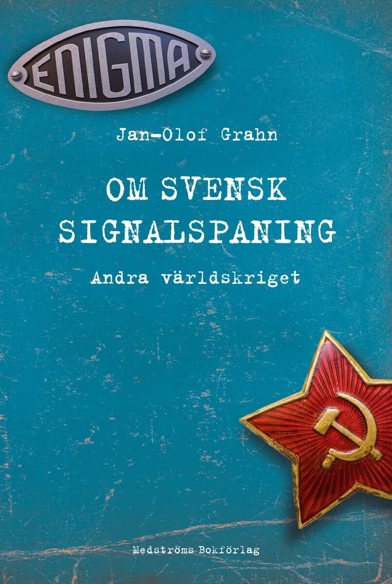 Grahn, Jan-Olof | Om svensk signalspaning : Andra världskriget