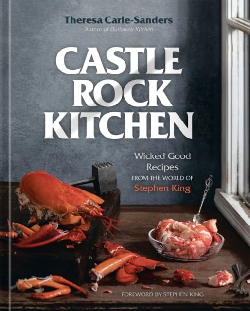 King, Stephen | Castle Rock Kitchen : Wicked Good Recipes from the World of Stephen King