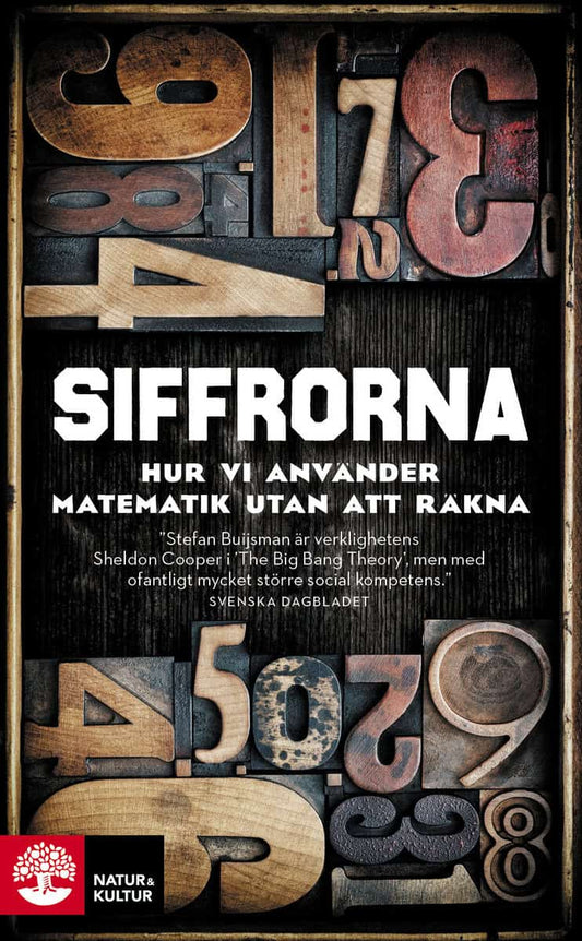 Buijsman, Stefan | Siffrorna : Hur vi använder matematik utan att räkna