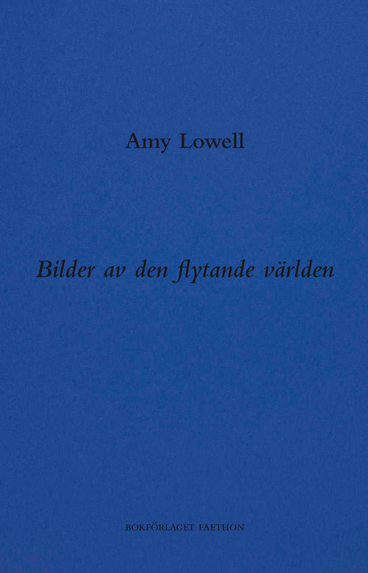 Lowell, Amy | Bilder av den flytande världen