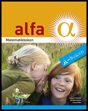 Undvall, Lennart | Melin, Christina | Ollén, Jenny | Matematikboken Alfa A