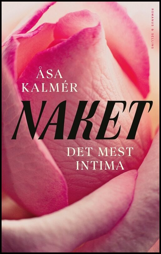 Kalmér, Åsa | Naket : Det mest intima