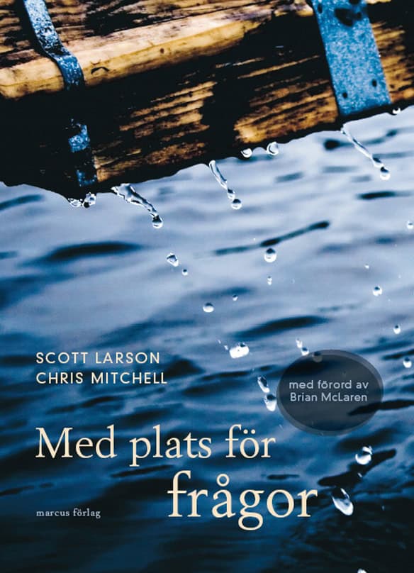 Larson, Scott| Mitchell, Chris | Med plats för frågor