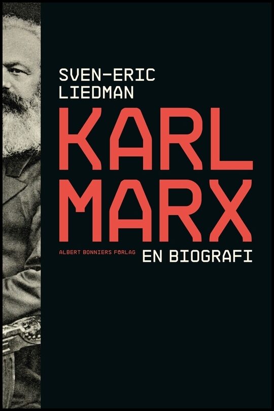 Liedman, Sven-Eric | Karl Marx : En biografi