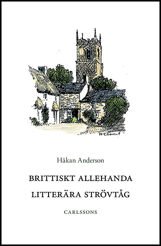 Anderson, Håkan | Brittiskt allehanda : Litterära strövtåg