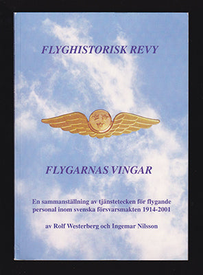 Westerberg, Rolf | Nilsson, Ingemar | Flygarnas vingar : En sammanställning av tjänstetecken för flygande personal inom ...