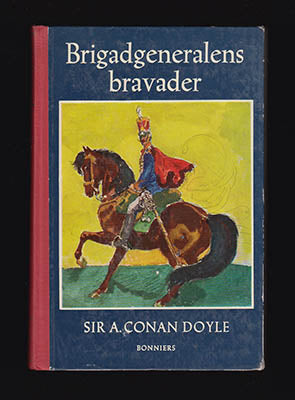 Doyle, Arthur Conan | Brigadgeneralens bravader