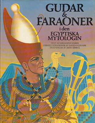 Harris, Geraldine | Gudar & faraoner : i den egyptiska mytologin