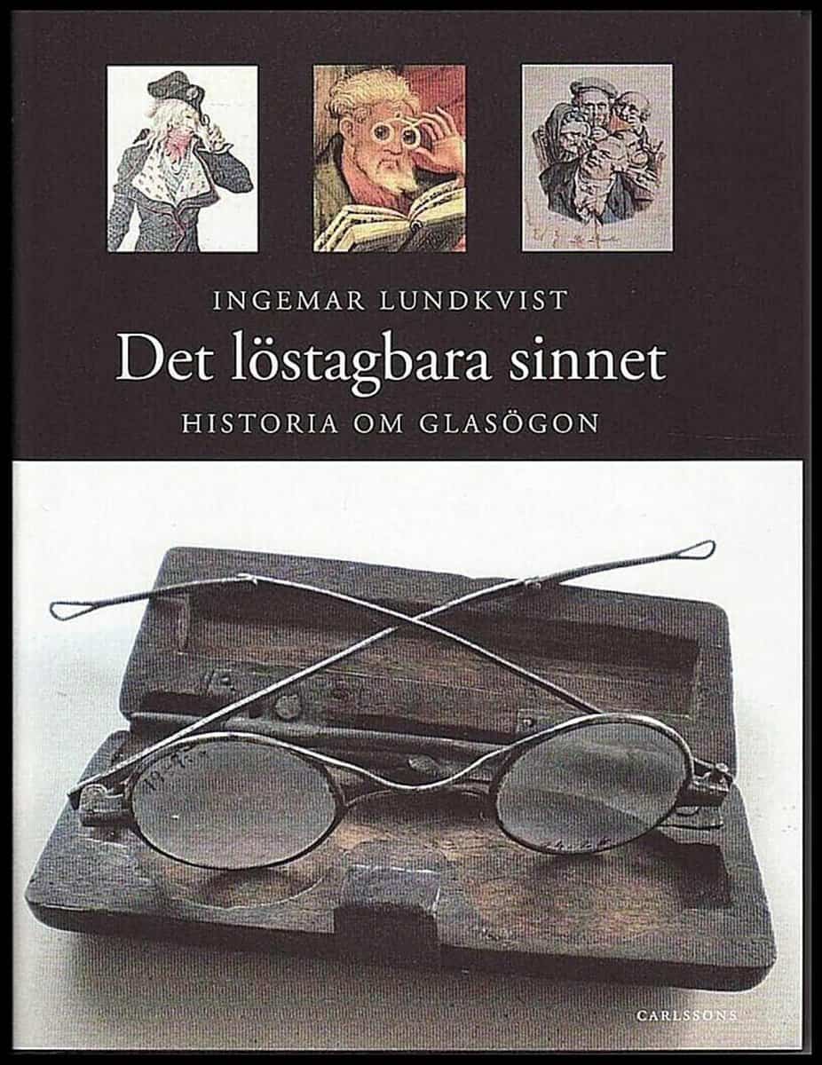 Lundkvist, Ingemar | Det löstagbara sinnet : Historia om glasögon