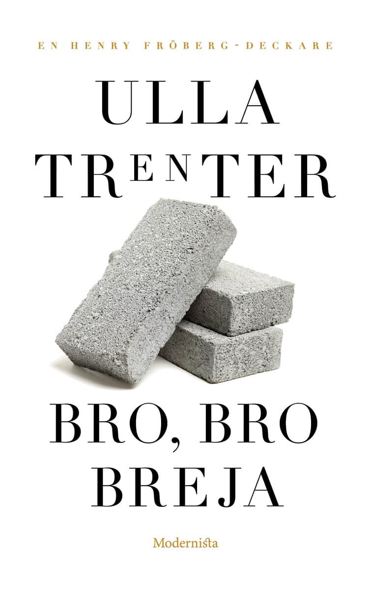 Trenter, Ulla | Bro, Bro Breja