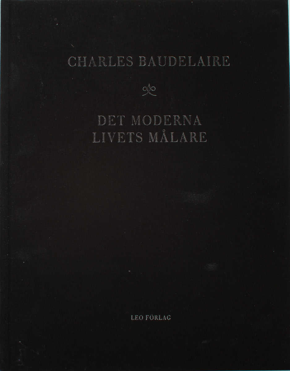 Baudelaire, Charles | Det moderna livets målare