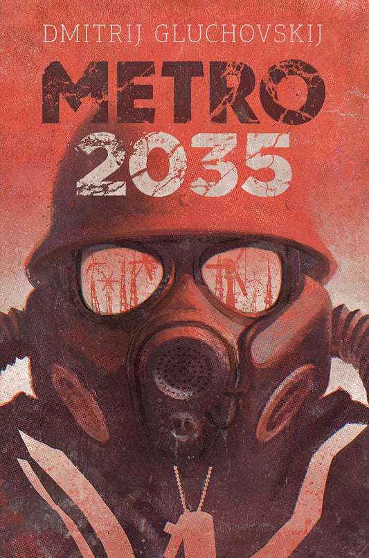 Gluchovskij, Dmitrij | Metro 2035