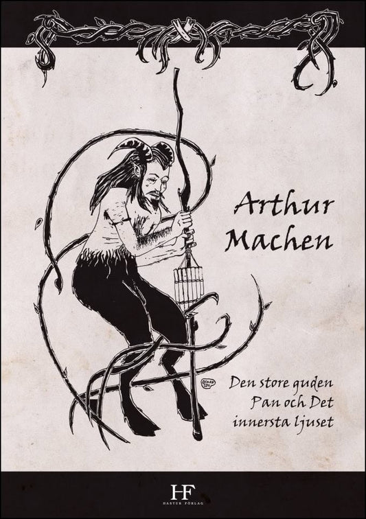 Machen, Arthur | Den store guden Pan och Det innersta ljuset