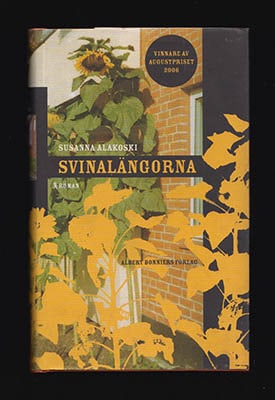 Alakoski, Susanna | Svinalängorna : Roman