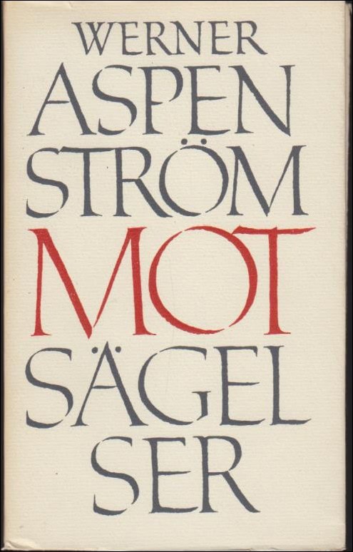 Aspenström, Werner | Motsägelser