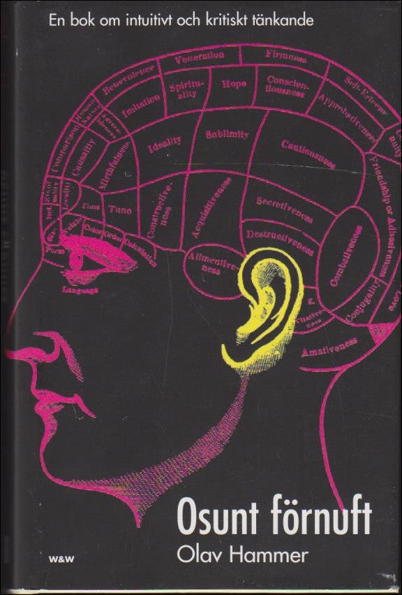 Hammer, Olav | Osunt förnuft : En bok om intuitivt och kritiskt tänkande