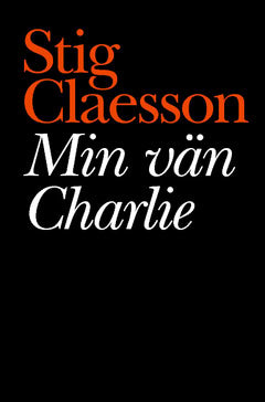 Claesson, Stig | Min vän Charlie