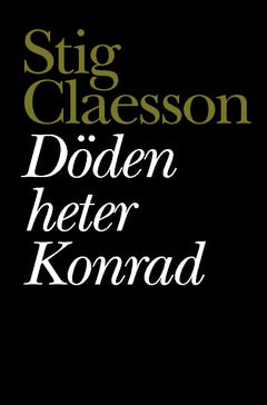 Claesson, Stig | Döden heter Konrad