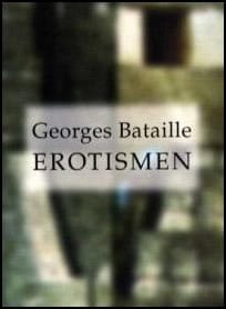 Bataille, Georges | Erotismen