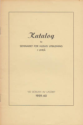 Västerbottens läns landsting | Katalog för Seminariet för huslig utbildning i Umeå : Vid början av läsåret 1960-61