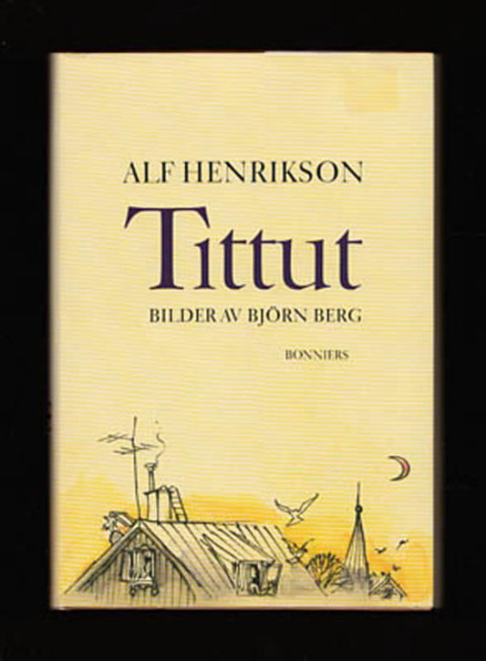 Henrikson, Alf | Tittut : Bilder av Björn Berg