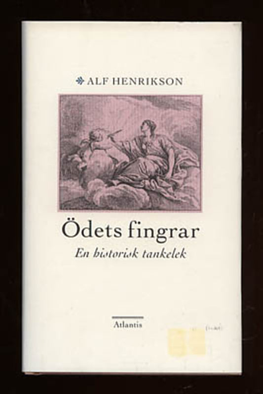 Henrikson, Alf | Ödets fingrar : En historisk tankelek