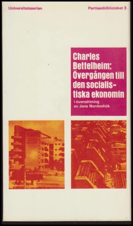 Bettelheim, Charles | Övergången till den socialistiska ekonomin