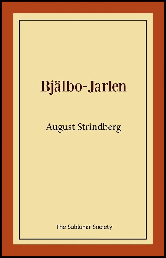 Strindberg, August | Bjälbo-Jarlen